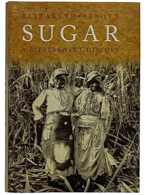 Seller image for Sugar: A Bittersweet History for sale by Yesterday's Muse, ABAA, ILAB, IOBA