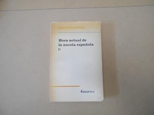 Imagen del vendedor de Hora actual de la novela espaola. 1a. EDICION. REIMPRESION. TOMO II a la venta por Librera Camino Bulnes