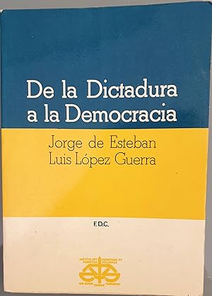 Image du vendeur pour De la Dictadura a la Democracia mis en vente par Los libros del Abuelo