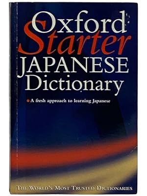 Seller image for The Oxford Starter Japanese Dictionary for sale by Yesterday's Muse, ABAA, ILAB, IOBA