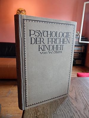 Psychologie der frühen Kindheit bis zum sechsten Lebensjahre. Mit Benutzung ungedruckter Tagebüch...