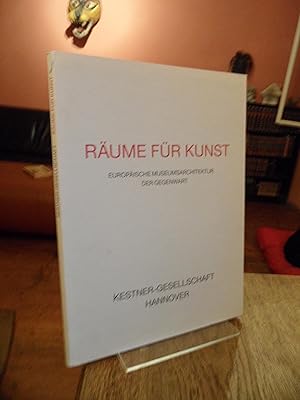 Seller image for Rume fr Kunst. Europische Museumsarchitektur der Gegenwart. for sale by Antiquariat Floeder