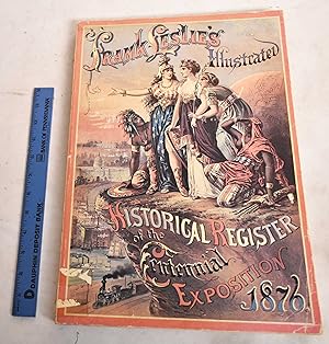 Seller image for A Facsimile of Frank Leslie's Illustrated Historical Register of the Centennial Exposition, 1876 for sale by Mullen Books, ABAA