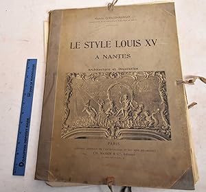 Image du vendeur pour Le Style Louis XV a Nantes, Architecture et Decoration mis en vente par Mullen Books, ABAA