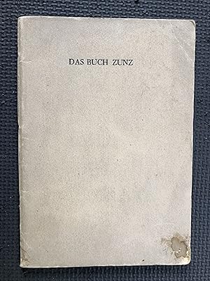 Das Buch Zunz; Kunftigen ehrlichen Leuten gewidmet