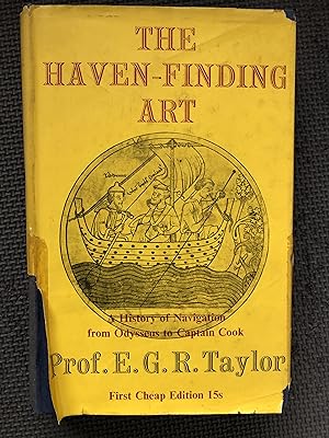 The Haven-Finding Art; A History of Navigation from Odysseus to Captain Cook