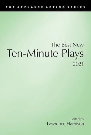 Seller image for Best New Ten-Minute Plays 2021 for sale by GreatBookPrices