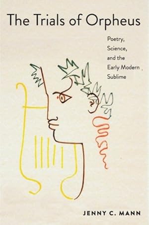 Seller image for Trials of Orpheus : Poetry, Science, and the Early Modern Sublime for sale by GreatBookPrices
