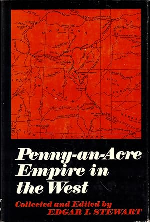 Imagen del vendedor de Penny an Acre Empire in the West a la venta por Kenneth Mallory Bookseller ABAA