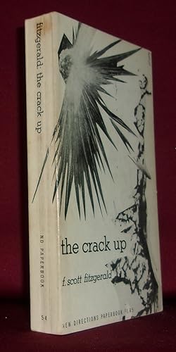 Seller image for THE CRACK-UP: With Other Uncollected Pieces, Notebooks, and Unpublished Letters for sale by BOOKFELLOWS Fine Books, ABAA