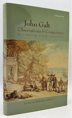 John Galt: Observations and Conjectures on Literature, History, and Society
