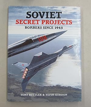 Imagen del vendedor de Soviet Secret Projects Bombers Since 1945 a la venta por Midway Book Store (ABAA)