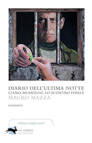 Seller image for Diario dell'ultima notte. Ciano - Mussolini, lo scontro finale for sale by Libro Co. Italia Srl
