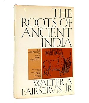 Seller image for THE ROOTS OF ANCIENT INDIA for sale by Rare Book Cellar