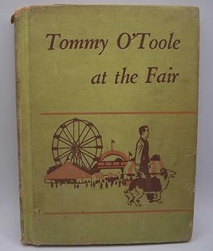 Imagen del vendedor de Tommy O'Toole at the Fair (The Tommy O'Toole Books) a la venta por Easy Chair Books