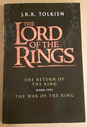 The Lord of the Rings: The Return of the King (book five) The War of The Ring (# 5)