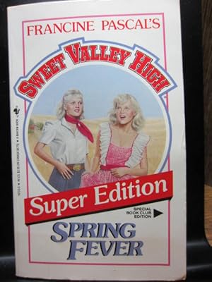 SPRING FEVER (Sweet Valley High, Super Edition)