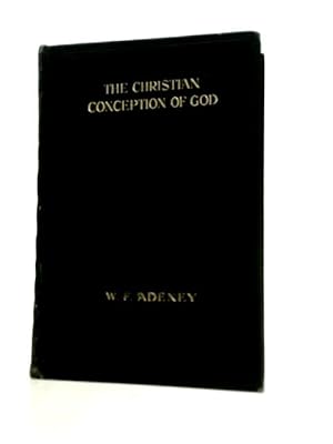 Seller image for The Christian Conception of God for sale by World of Rare Books