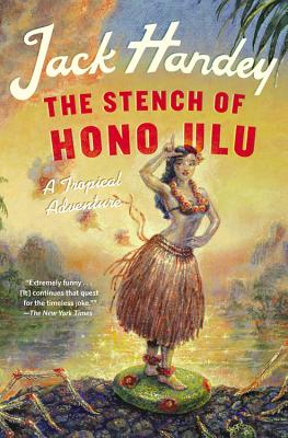 Seller image for The Stench of Honolulu: A Tropical Adventure (Paperback or Softback) for sale by BargainBookStores
