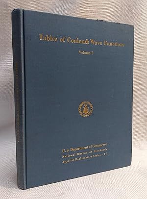 Tables of Coulomb Wave Functions: Volume I.