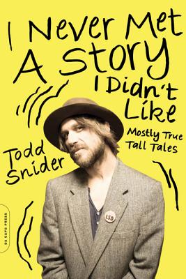 Immagine del venditore per I Never Met a Story I Didn't Like: Mostly True Tall Tales (Paperback or Softback) venduto da BargainBookStores