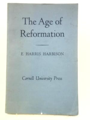 Imagen del vendedor de The Age of Reformation. a la venta por World of Rare Books