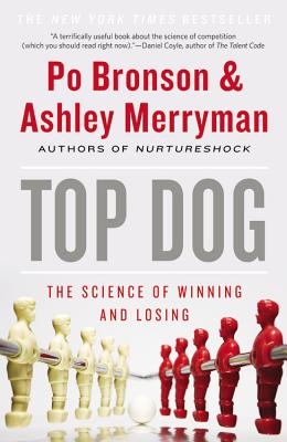 Bild des Verkufers fr Top Dog: The Science of Winning and Losing (Paperback or Softback) zum Verkauf von BargainBookStores