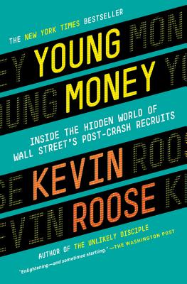 Immagine del venditore per Young Money: Inside the Hidden World of Wall Street's Post-Crash Recruits (Paperback or Softback) venduto da BargainBookStores