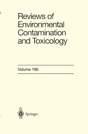 Bild des Verkufers fr Reviews of Environmental Contamination and Toxicology, Vol. 166. zum Verkauf von Antiquariat Thomas Haker GmbH & Co. KG