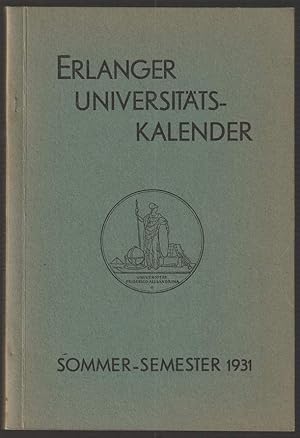 Seller image for Erlanger Universittskalender. Sommer-Semester 1931. for sale by Antiquariat Dennis R. Plummer