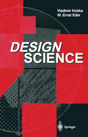 Seller image for Design Science: Introduction to the Needs, Scope and Organization of Engineering Design Knowledge. for sale by Antiquariat Thomas Haker GmbH & Co. KG