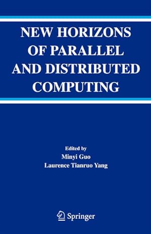 Image du vendeur pour New Horizons of Parallel and Distributed Computing. mis en vente par Antiquariat Thomas Haker GmbH & Co. KG