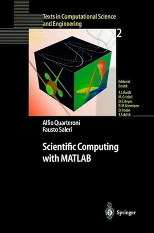 Bild des Verkufers fr Scientific Computing with MATLAB. Problems and Exercises Solved by MATLAB. [Texts in Computational Science and Engineering, Vol. 2]. zum Verkauf von Antiquariat Thomas Haker GmbH & Co. KG