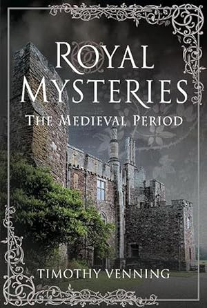 Seller image for Royal Mysteries: The Medieval Period (Hardcover) for sale by Grand Eagle Retail