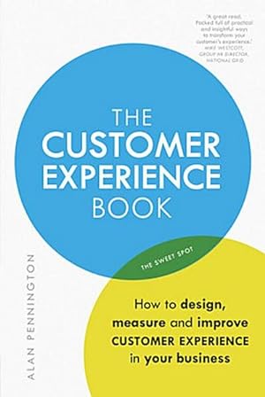 Imagen del vendedor de Customer Experience Manual, The : How to design, measure and improve customer experience in your business a la venta por AHA-BUCH GmbH