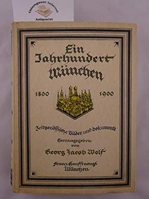 Imagen del vendedor de Das kurfrstliche Mnchen : 1620 - 1800 ; zeitgenss. Dokumente u. Bilder. ausgew. u. hrsg. von Georg Jacob Wolf / Weidlich-Reprints a la venta por Antiquariat im Schloss