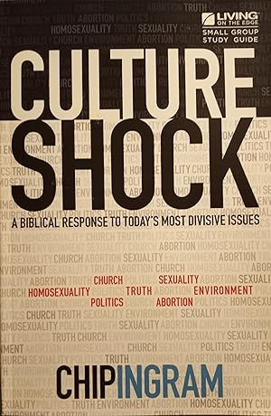 Culture Shock, A Biblicsl Response to Today's Most Divisive Issues, Small Group Study Guide
