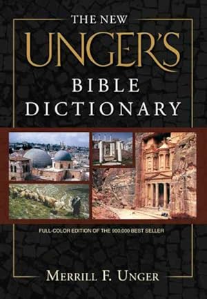 Bild des Verkufers fr New Unger's Bible Dictionary zum Verkauf von GreatBookPricesUK