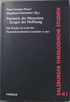 Seller image for Partnerin der Menschen - Zeugin der Hoffnung: die Kirche im Licht der Pastoralkonstitution Gaudium et spes. Salzburger theologische Studien ; Bd. 41 for sale by books4less (Versandantiquariat Petra Gros GmbH & Co. KG)