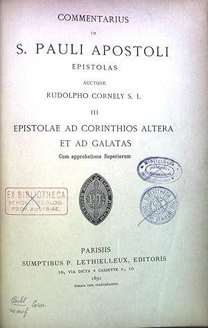 Seller image for Commentarius in S.Pauli Apostoli Epistolas. III. Epistolae ad Corinthios Altera et ad Galatas. Cursus Scripturae Sacrae.Commentariorum in Nov. Test.Pars II. in Libros Didacticos III. for sale by books4less (Versandantiquariat Petra Gros GmbH & Co. KG)