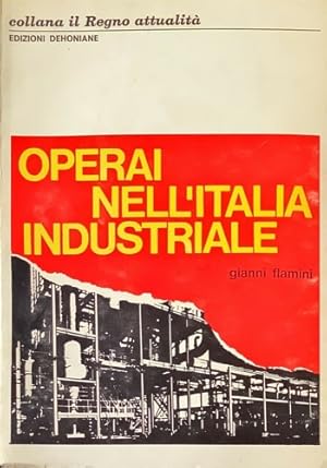 Imagen del vendedor de Operai nell'Italia industriale. a la venta por FIRENZELIBRI SRL
