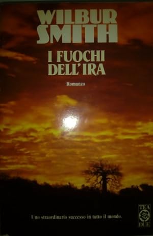 Seller image for I fuochi dell'ira. for sale by FIRENZELIBRI SRL