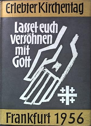 Bild des Verkufers fr Erlebter Kirchentag: Deutscher Evangelischer Kirchentag Frankfurt 1956. zum Verkauf von books4less (Versandantiquariat Petra Gros GmbH & Co. KG)