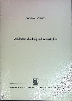 Bild des Verkufers fr Standortentscheidung und Raumstruktur. Akademie fr Raumforschung und Landesplanung: Verffentlichungen der Akademie fr Raumforschung und Landesplanung / Abhandlungen ; Bd. 76 zum Verkauf von books4less (Versandantiquariat Petra Gros GmbH & Co. KG)