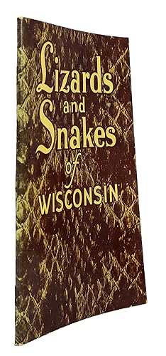 Field Guide to the Lizards and Snakes of Wisconsin