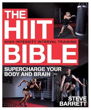 Bild des Verkufers fr The HIIT Bible : Supercharge Your Body and Brain zum Verkauf von AHA-BUCH GmbH