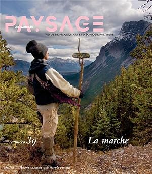 Les carnet du paysage n.39 : la marche