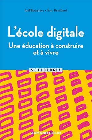 l'école digitale, une éducation à construire et à vivre