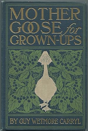 Image du vendeur pour Mother Goose for Grown-Ups mis en vente par Between the Covers-Rare Books, Inc. ABAA