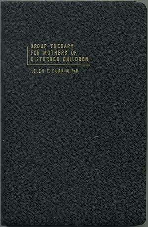 Imagen del vendedor de Group Therapy for Mothers of Disturbed Children a la venta por Between the Covers-Rare Books, Inc. ABAA